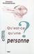 Qu'est-ce qu'une personne ?