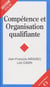 COMPETENCE ET ORGANISATION QUALIFIANTE