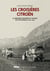Coffret les croisières Citroën - la première traversée du Sahara en autochenille 1922-1923