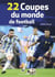 22 Coupes du monde de football
