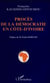Procès de la démocratie en Côte-d'Ivoire