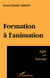 Formation A l'animation : Agir et savoir