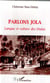 Parlons jola, langue et culture des diolas