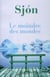 Le moindre des mondes