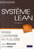 Système lean - penser l'entreprise au plus juste (2e édition)