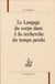 Le langage du corps dans à la recherche du temps perdu