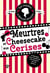 Les enquêtes d'Hannah Swensen Tome 7 : meurtres et cheesecake aux cerises