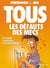 Tous les défauts des mecs Tome 3 - et leurs joujoux électroniques...