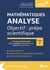 Mathématiques -Analyse - objectif prépa scientifique Tome 1