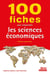 100 fiches pour comprendre les sciences économiques (9e édition)