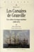 Corsaires de Granville - une culture du risque maritime (1688-1815)
