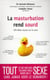 La masturbation rend sourd