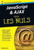 Javascript Et Ajax Pour Les Nuls (Poche)