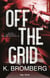 Full Throttle series Tome 1 : Off the Grid