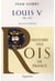 Louis V - 986-987 - fils de Lothaire