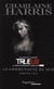 Trueblood - la communauté du sud - intégrale Tome 1 et Tome 2