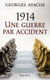 1914, une guerre par accident