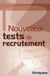 Nouveaux tests de recrutement