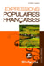 Expressions populaires françaises (2e édition)