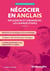 Efficacité professionnelle : négocier en anglais : influencer et convaincre - les grandes étapes