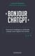 "bonjour ChatGPT"  : Comment l'intelligence artificielle change notre rapport aux autres