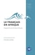 Le francais en afrique : regards sociolinguistiques