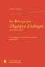La Réception d'Agrippa d'Aubigné (XVIe-XXe siècles) : Contribution à l'étude du mythe personnel