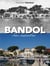 Bandol - d'hier à aujourd'hui