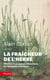 La fraîcheur de l'herbe - histoire d'une gamme d'émotions de l'Antiquité à nos jours