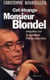 Cet étrange Monsieur Blondel - enquête sur le syndicat Force ouvrière