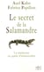 Le secret de la salamandre la medecine en quete d'immortalite