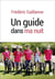 Un guide dans ma nuit