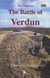 Battle Of Verdun A Historical And Tourist Guide