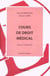 Cours de droit médical (édition 2016)