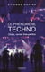 Le phénomène techno - clubs, raves, free-parties