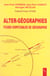 ALTER-GEOGRAPHIES - FICHES DISPUTABLES DE GEOGRAPHIE