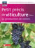 Petit précis de viticulture Tome 2 : la production de raisins