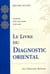 Livre du diagnostic oriental