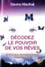 Décoder le pouvoir de vos rêves - grâce aux enseignements chamans