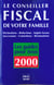 Le conseiller fiscal de votre famille 2000