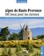 Alpes de Haute-Provence - 100 lieux pour les curieux