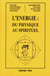 L'énergie du physique au spirituel