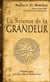 La science de la grandeur - profonde sagesse pour faire croître le meilleur en soi
