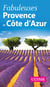 Fabuleuse Provence Côte d'Azur (édition 2018)