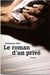 Roman d'un privé (Le)