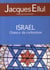 Israël, chance de civilisation... - et autres articles