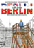 Berlin, la ville divisée - histoires contemporaines