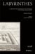 Labyrinthes : le labyrinthe dans la littérature & livres de prestige de la Fondation Martin Bodmer