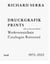 Richard Serra : catalogue raisonné prints 1972/2022