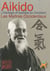 Aikido - l'héritage d'ueshiba en occident - les maîtres occidentaux